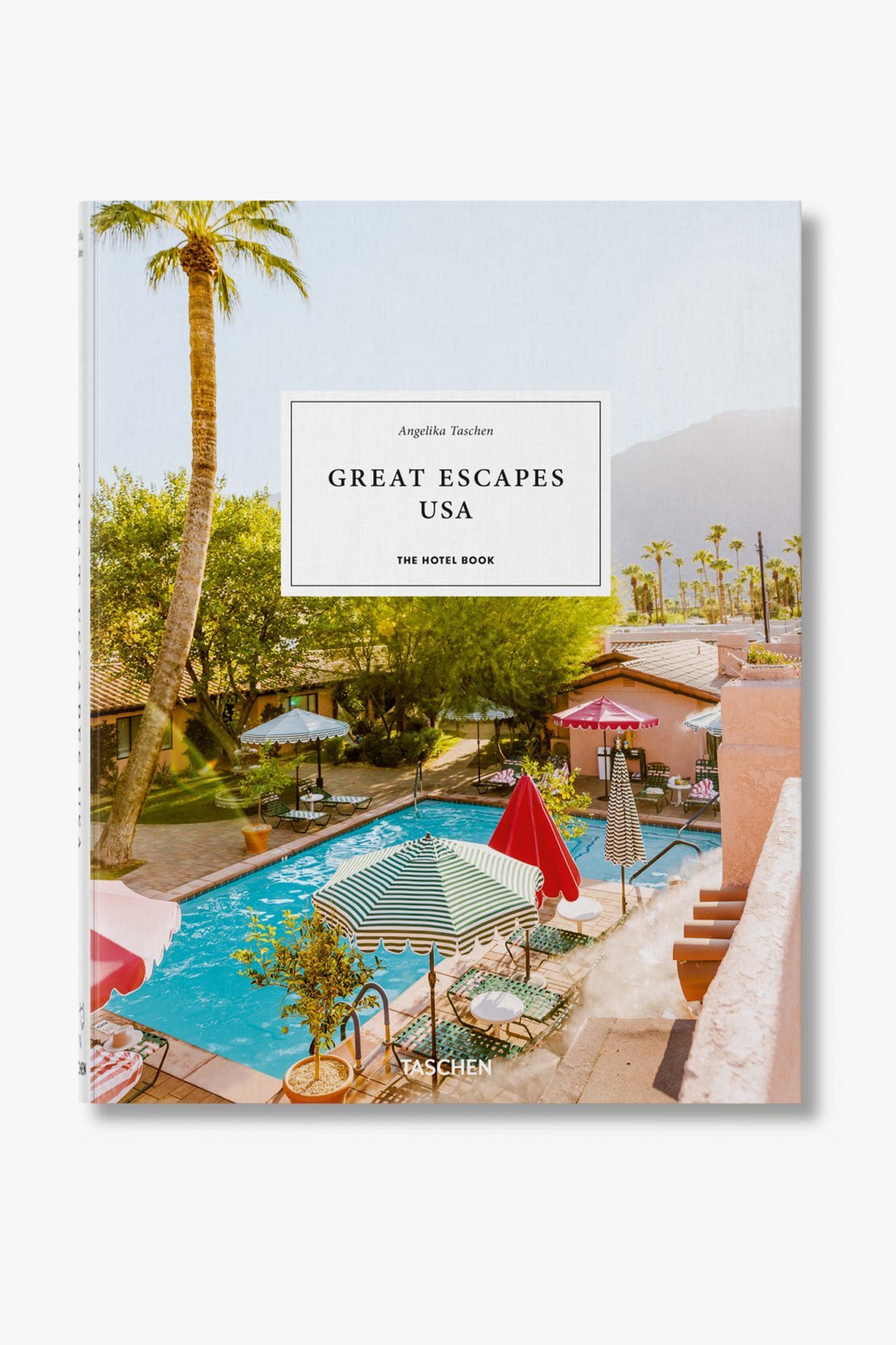 Great Escapes USA: The Hotel Book - SIMKHAI 
